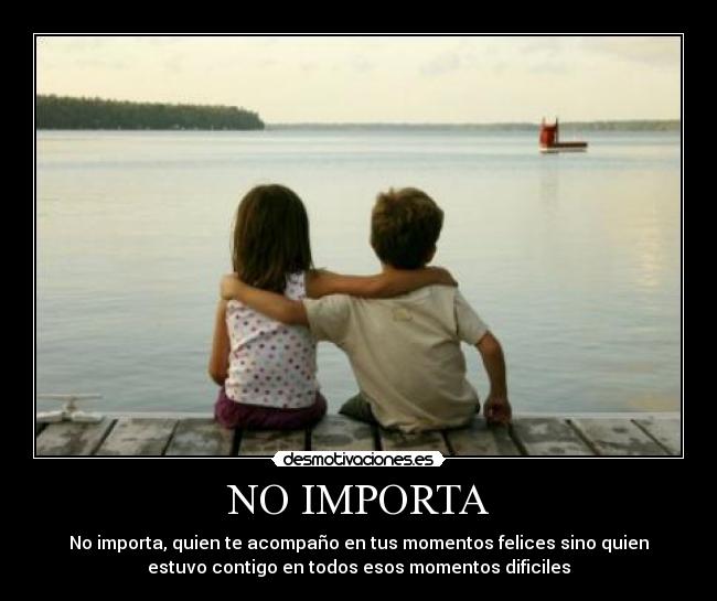 NO IMPORTA -