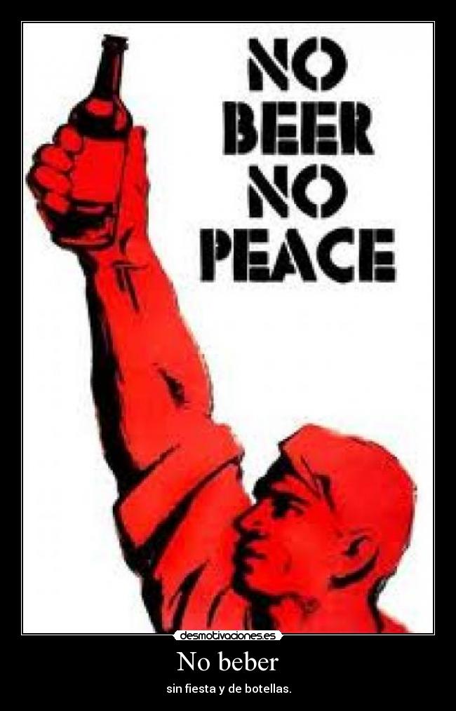 No beber - sin fiesta y de botellas.