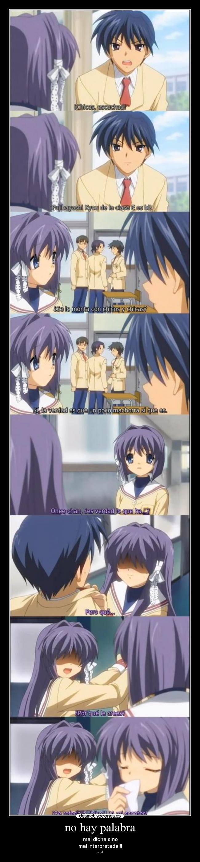 no hay palabra - mal dicha sino
mal interpretada!!!
-.-!