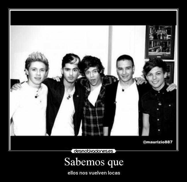 Sabemos que - ellos nos vuelven locas