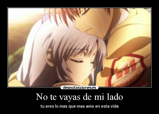 No te vayas de mi lado -