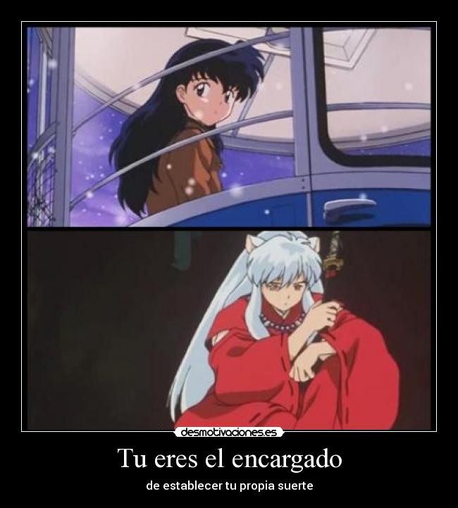 Tu eres el encargado -