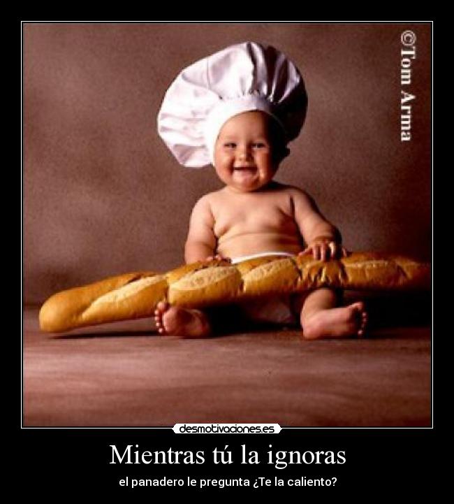 Mientras tú la ignoras - 