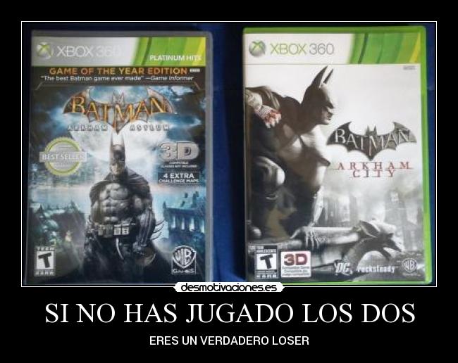 SI NO HAS JUGADO LOS DOS - ERES UN VERDADERO LOSER