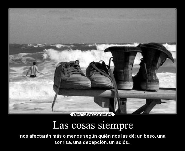 Las cosas siempre - 
