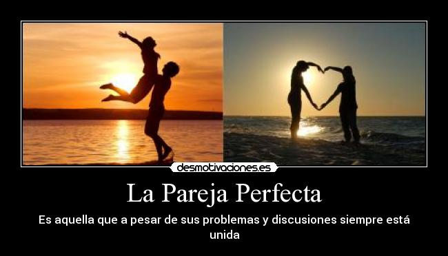 La Pareja Perfecta -