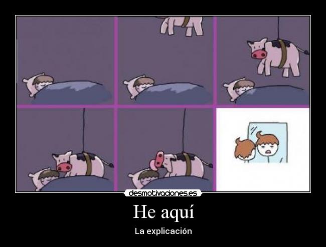 He aquí - La explicación