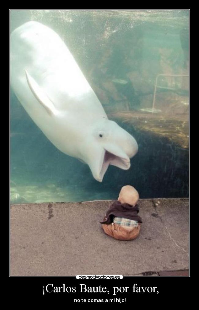 ¡Carlos Baute, por favor, -