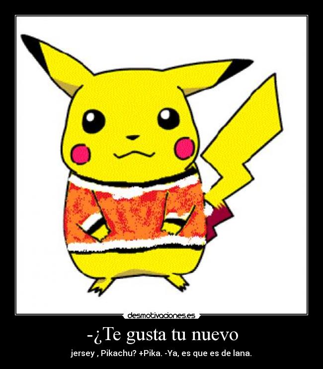 -¿Te gusta tu nuevo - 