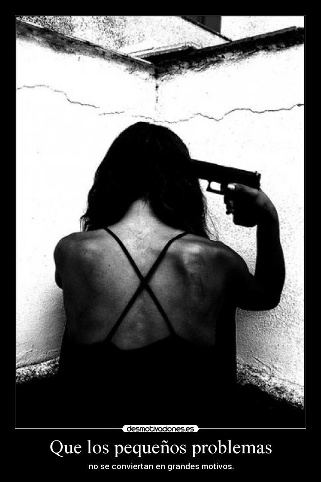 Que los pequeños problemas - 