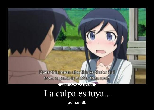 carteles oreimo ella esta peguen uwu desmotivaciones