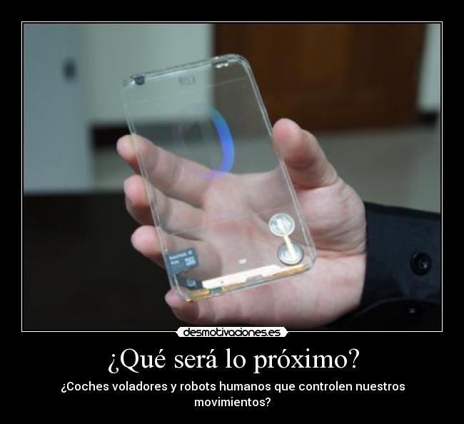 ¿Qué será lo próximo? - 