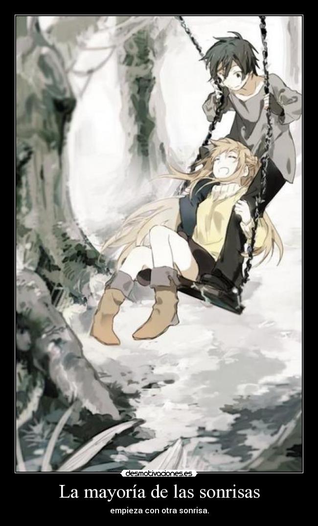 La mayoría de las sonrisas - empieza con otra sonrisa.