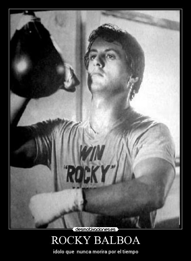 ROCKY BALBOA - idolo que nunca morira por el tiempo
