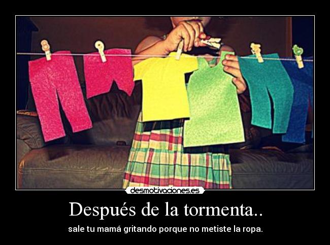 Después de la tormenta.. -