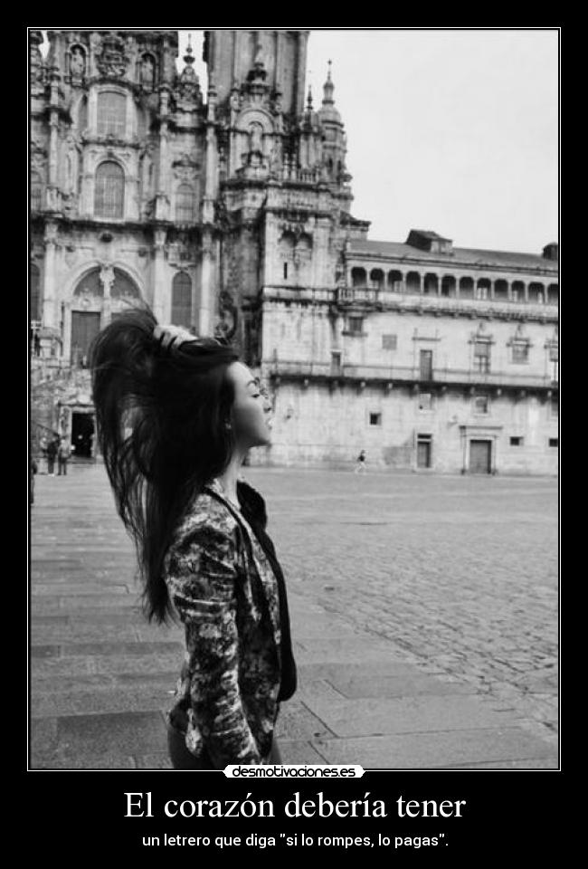 El corazón debería tener - 