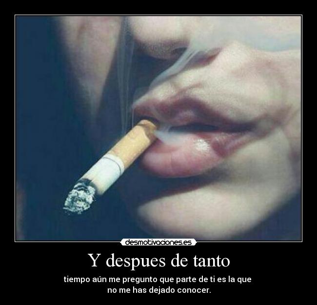 Y despues de tanto -