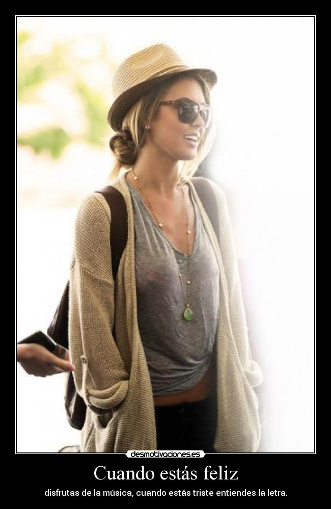 Cuando estás feliz -