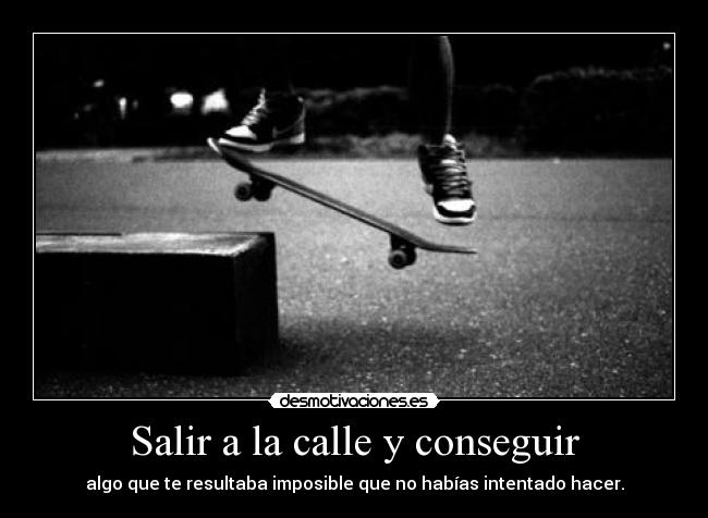 carteles skate mis pies desmotivaciones