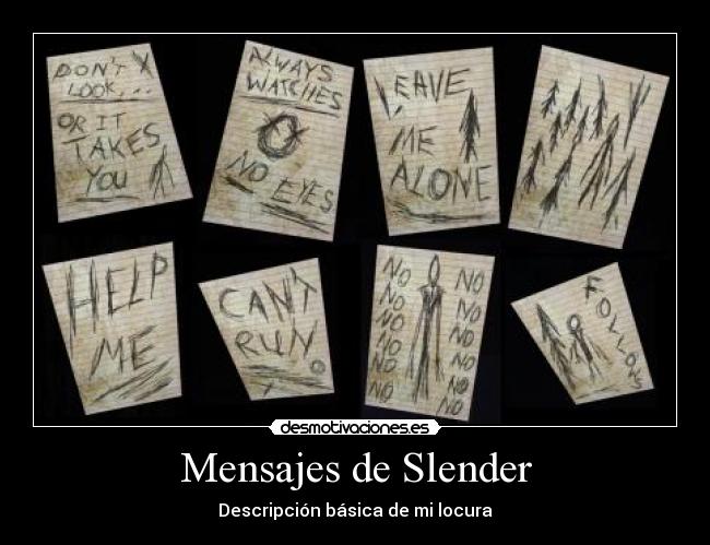 Mensajes de Slender - Descripción básica de mi locura