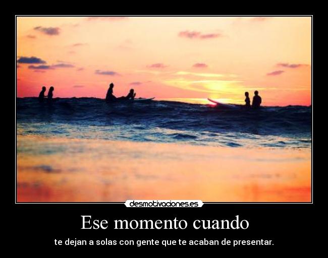 Ese momento cuando - 