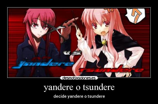 yandere o tsundere - decide yandere o tsundere