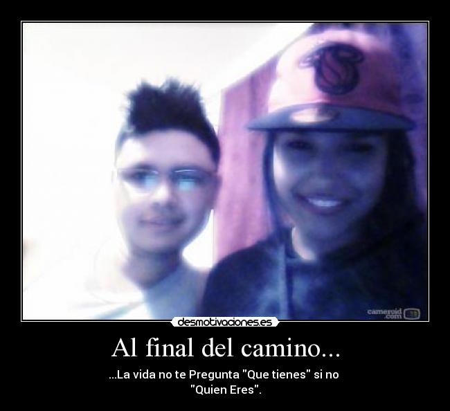 Al final del camino... -