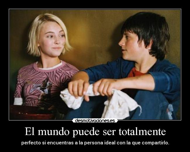 carteles mundo raptorhunters bridge terabithia amor enamorados mundo perfecto love vivir delices felicidad morir desmotivaciones