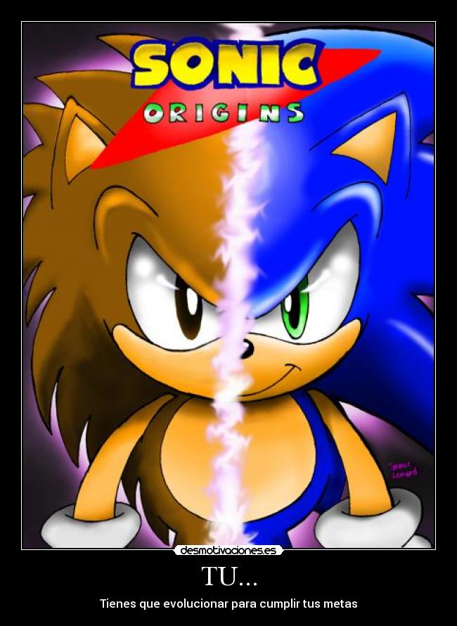 TU... - Tienes que evolucionar para cumplir tus metas