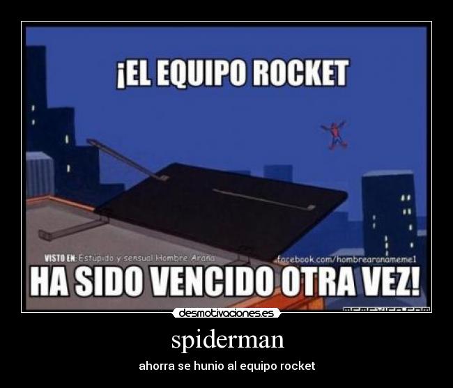 spiderman - ahorra se hunio al equipo rocket
