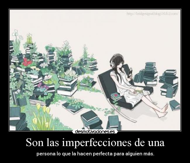 Son las imperfecciones de una -