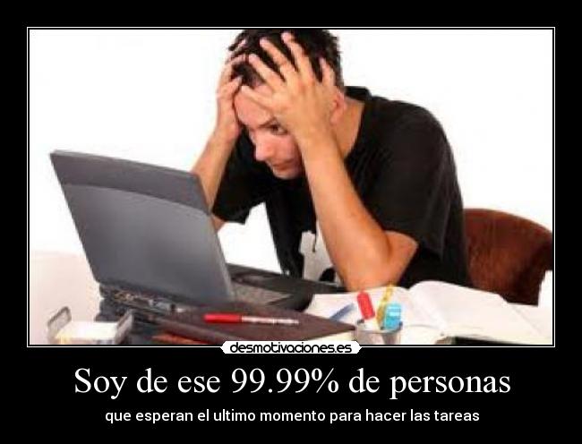 Soy de ese 99.99% de personas - 