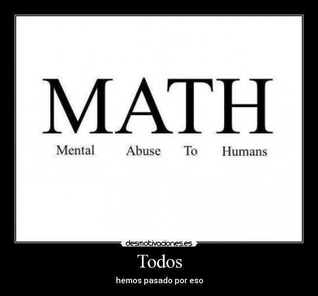 Todos - hemos pasado por eso