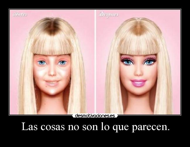 Las cosas no son lo que parecen. - 