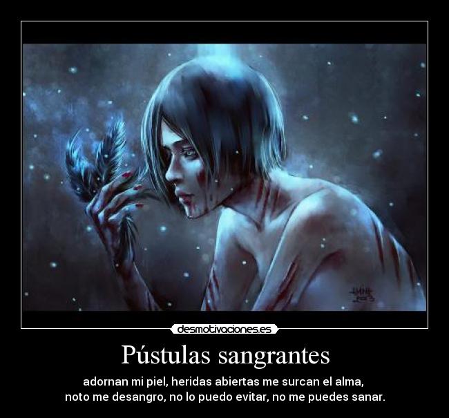 Pústulas sangrantes -
