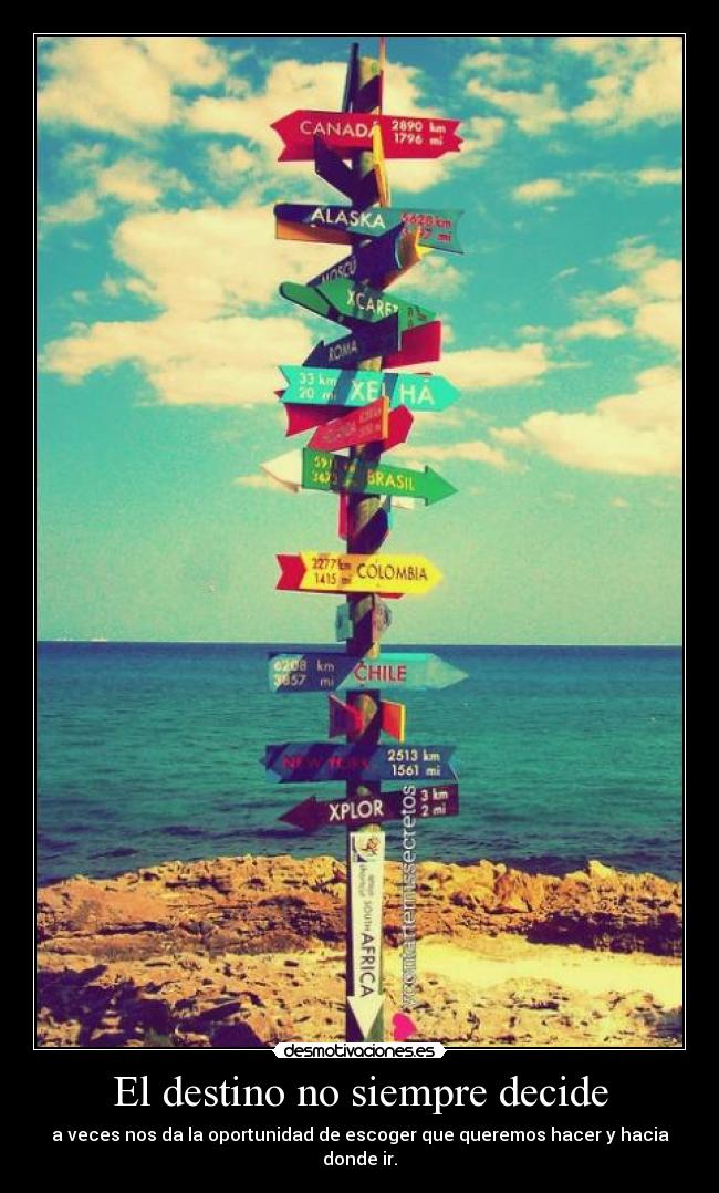 El destino no siempre decide -