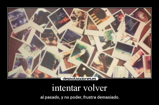 intentar volver -