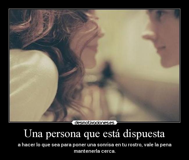 Una persona que está dispuesta -