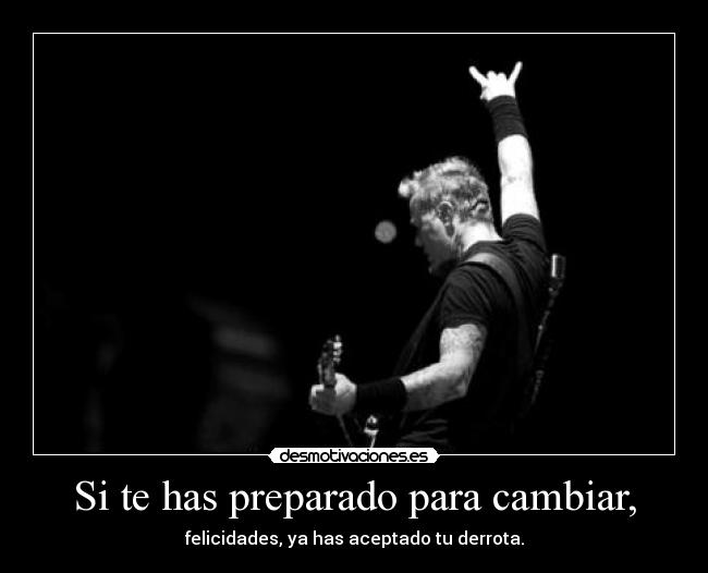 carteles blackworld metallica james hetfield dedicado ana noe jason desmotivaciones