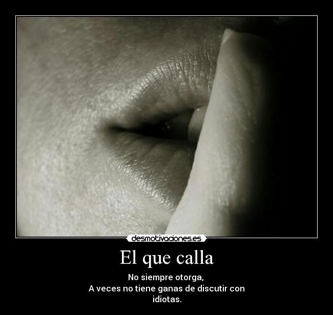 El que calla - 