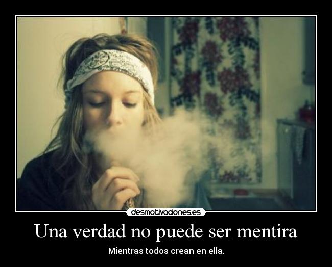 Una verdad no puede ser mentira - 