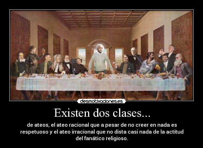 Existen dos clases... -