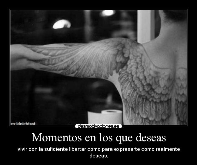 Momentos en los que deseas -