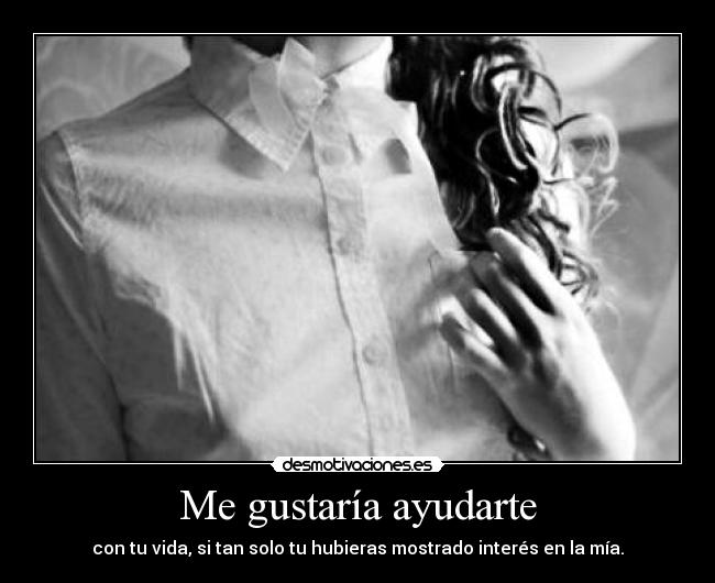 Me gustaría ayudarte -