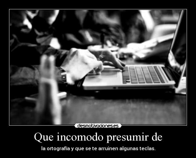 carteles ortogafia computadora teclado teclas desmotivaciones