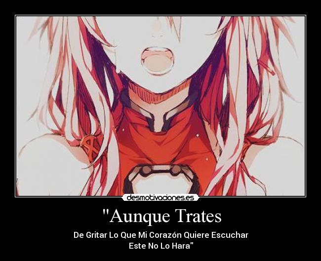 Aunque Trates - De Gritar Lo Que Mi Corazón Quiere Escuchar
Este No Lo Hara