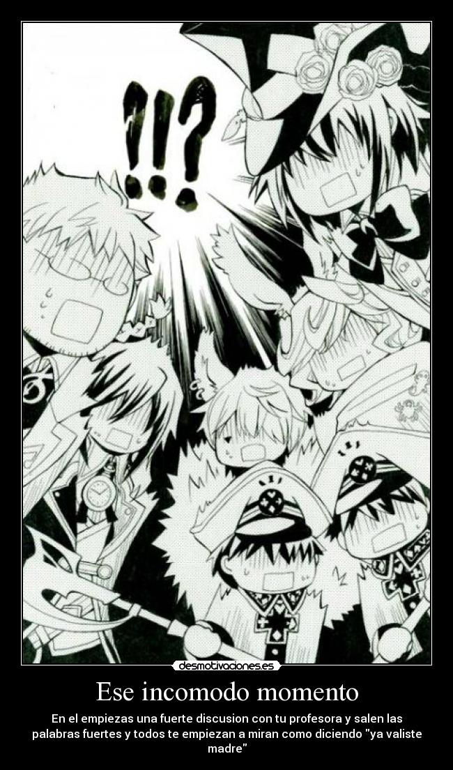 Ese incomodo momento -