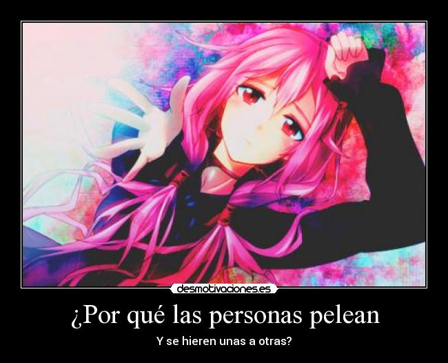 ¿Por qué las personas pelean - Y se hieren unas a otras?