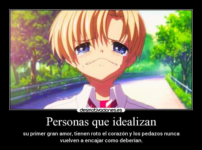 Personas que idealizan -