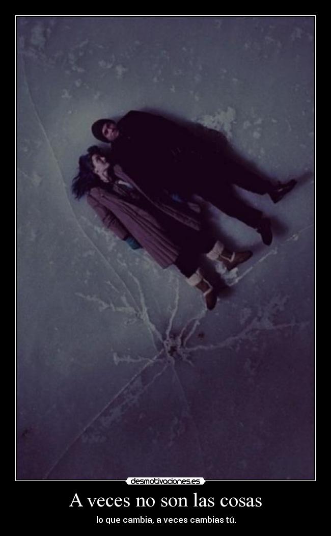 A veces no son las cosas -